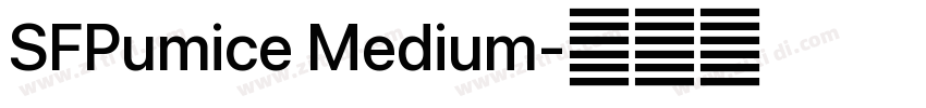 SFPumice Medium字体转换 SFPumice Medium字体转换